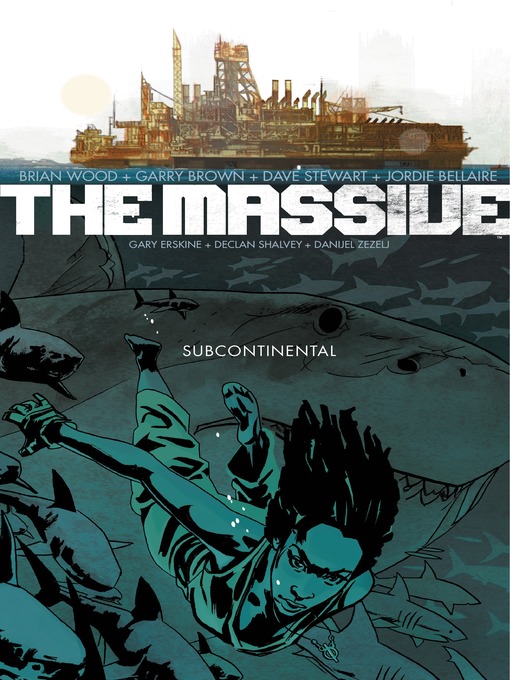 Title details for The Massive (2012), Volume 2 by Brian Wood - Wait list